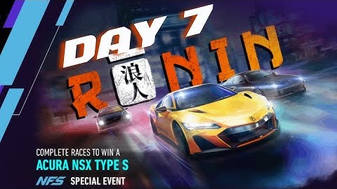NFS NO LIMITS 2022 ACURA NSX TYPE S RONIN SPECIAL LIVE EVENT 2024 - Day 7 #nfsnolimits #acuransxtype