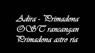 Video thumbnail of "Adira - Primadona"