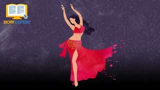HowExpert Guide to Belly Dancing - Chapter 1: Before We Start - HowExpert