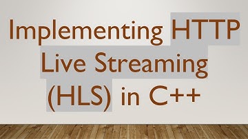 Implementing HTTP Live Streaming (HLS) in C+ +