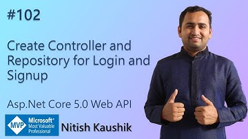 Create Controller and Repository for Login and Signup | Asp.Net Core 5.0 Web API Tutorial