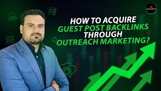 Details How to Acquire Guest Post Backlinks through Outreach Marketing Update