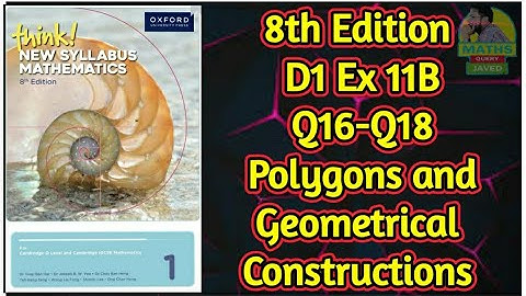 Q16-Q18 || Ex-11B || D1-8th edition || Polygons and Geometrical constructions