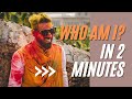 Who am i  a 2 minute introduction  rahul badesra