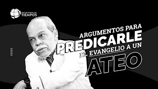 El DESAFÍO ATEO: abrir los ojos a la EXISTENCIA de DIOS | Entendiendo Los Tiempos | T5 Cap #41