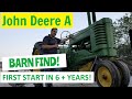 Tractor Hoarders - John Deere Model A Barn Find! & First Start in over 6 Years!