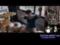 Don′t be afraid song by Uru DAREO DRUM SCHOOL in DAREO STUDIO