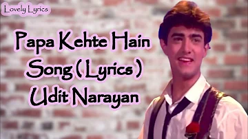 Papa Kehte Hain Bada Naam Karega Song Lyrics | Qayamat Se Qayamat Tak | Aamir Khan | Udit Narayan