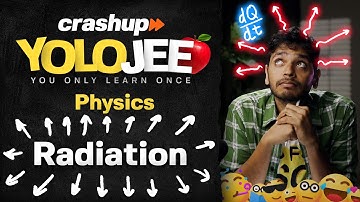 Radiation | Heat Transfer | YOLO JEE Physics with Vikrant Kirar