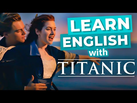 Learn English Through Movies | TITANIC