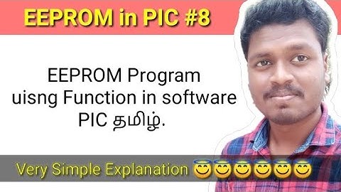 #8 EEPROM function program in Software using PIC தமிழ்.