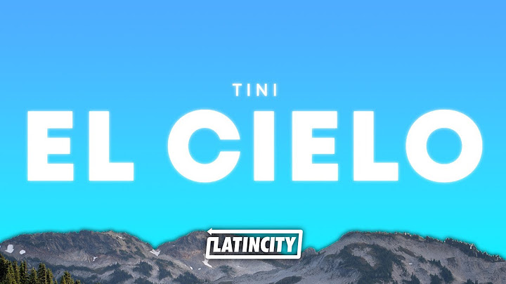 TINI – el cielo (Letra)