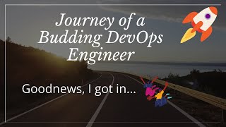 The Journey of a Budding DevOps Engineer | Story time | No learning path