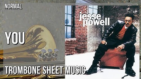 Trombone Sheet Music: How to play You by Jesse Powell