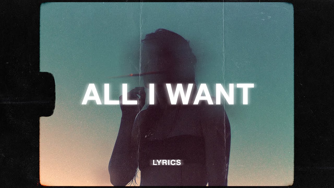 Kodaline - All I Want (Lyrics) - Youtube