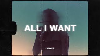 Kodaline  All I Want (Lyrics)