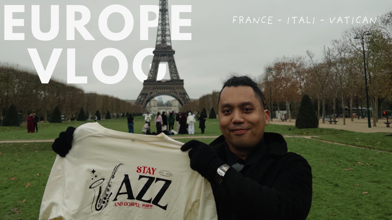 Vlog Eropa | France-Italia-Vatican 