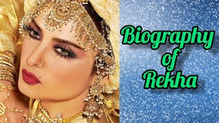 Biography of Rekha aka BhanuRekha Ganeshan || Rekha की जीवनी (हिंदी में) || Evaluation of Life ||