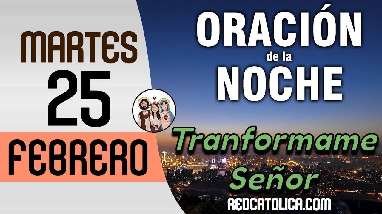 Oracion de la Noche de Hoy Martes 25 de Febrero - Tiempo De Orar - YouTube