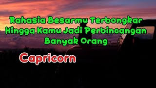Capricorn🧐Rahasia Besarmu Terbongkar‼️Hingga Kamu Jadi Perbincangan Banyak Orang