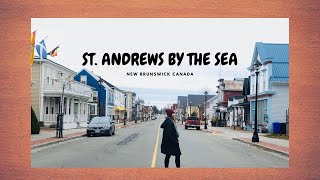 St  Andrews by the Sea | New Brunswick, Canada