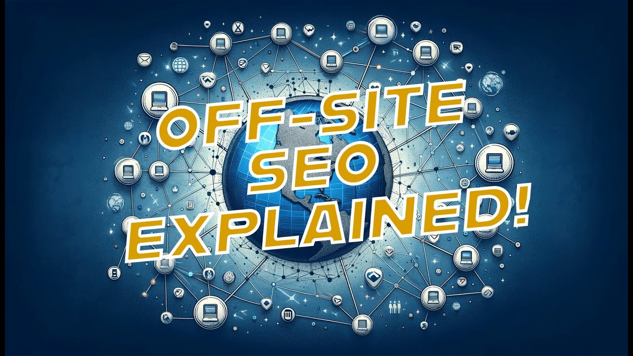 The Art of Off-Site SEO: Building Your Business Beyond the Website