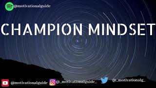 What is Champion Mindset | 100 Days Mindset | Motivational Guide