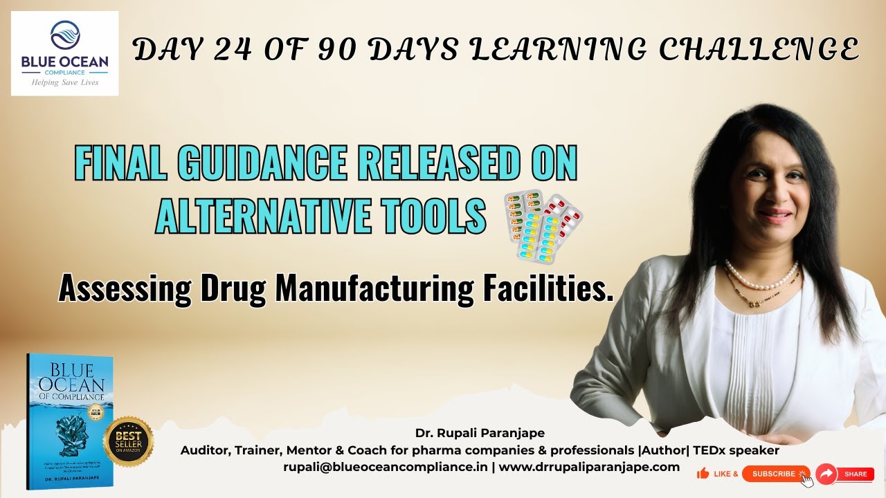 Final guidance released on Alternative Tools: Assessing Drug Manufacturing Facilities