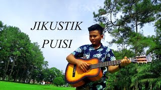 JIKUSTIK - PUISI (ANDRA DWIKY COVER)