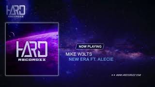 Mike W3lts - New Era FT. Alecie (Original Mix)