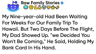 My 9-Year-Old Had Been Waiting For Weeks For Our Family Trip To Hawaii