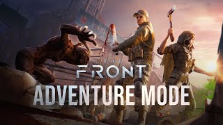 The Front - Adventure Mode Official Launch