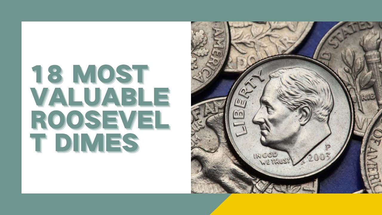 18 Most Valuable Dimes for Collectors