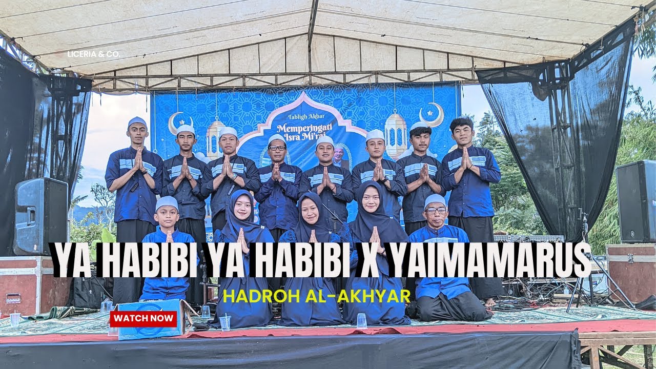 YA HABIBI YA HABIBI X YAIMAMARUS || HADROH AL-AKHYAR || ALL VOKAL