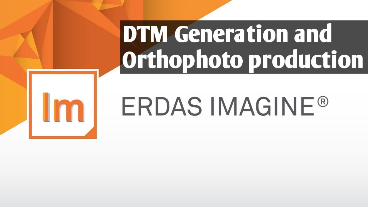 DTM Generation and Orthophoto Production on IMAGINE Photogrammetry LPS