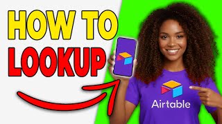 How To Use Lookup In Airtable (Linked Data 2026)