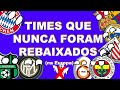 TIMES DE FUTEBOL QUE NUNCA FORAM REBAIXADOS (EUROPA)