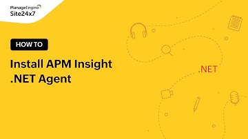 How to install a Site24x7 APM Insight .NET agent