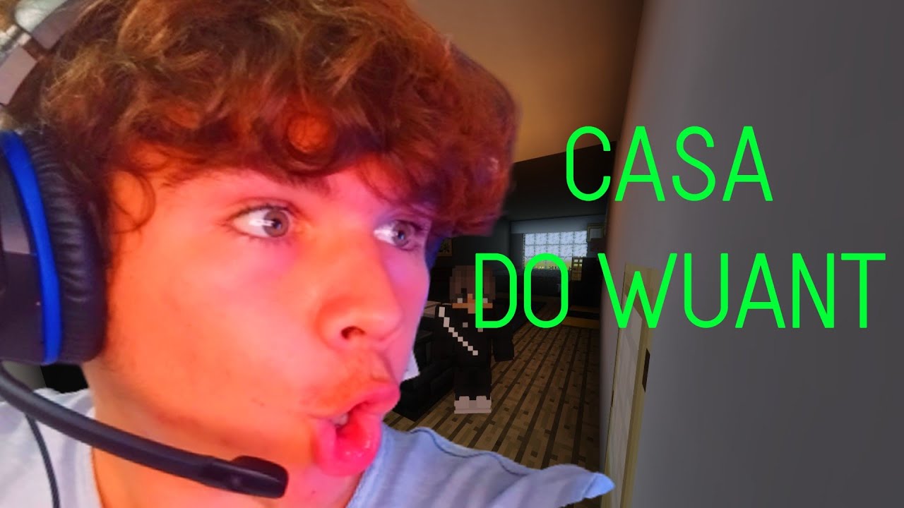 RECRIEI A CASA DO WUANT NO MINECRAFT!!!