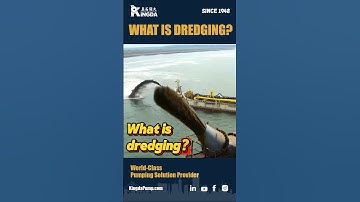WHAT IS DREDGING? How do dredges work? #dredging #dredgepump #dredger #kingdapump #pump