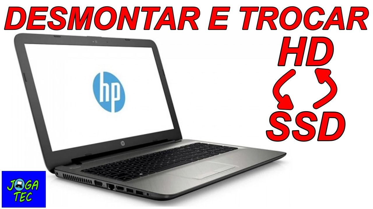 Trocar HD por SSD notebook HP TPN C116 em 2022 - YouTube