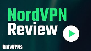 NordVPN Review - Is It The Fastest VPN Provider?