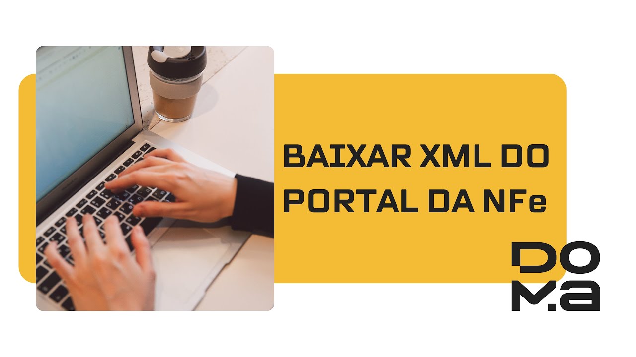 Como baixar XML de uma Nota Fiscal pelo Portal da NFe - YouTube
