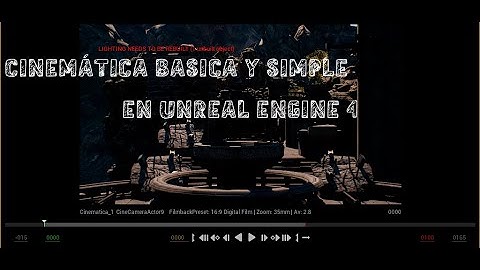 Tutorial| Cinemática básica en Unreal Engine 4