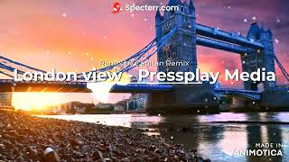 London view - Pressplay Media-  remix by Capitan Remix