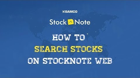 How to Search Stocks in StockNote Web | Tutorial Videos | English | SAMCO