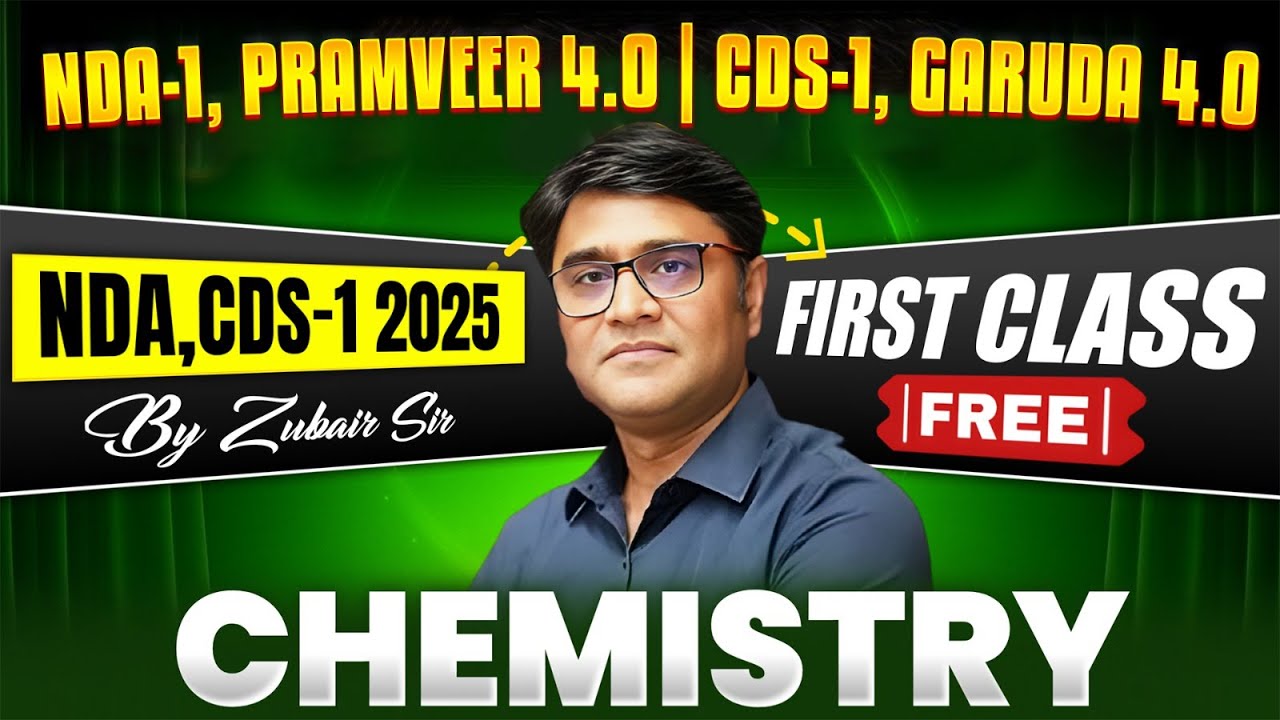 🔥1st Lecture For NDA/CDS Aspirants! | CHEMISTRY PREPARATION| NDA(I) CDS (I) 🚨 PARAMVEER & GARUDA 4.0