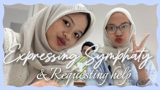 Pbl Assignment 2 | Expressing symphaty & Requesting help 