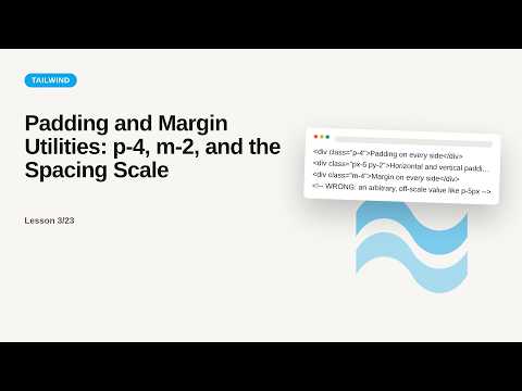 Tailwind CSS - Web development basic Series: Padding and Margin Utilities: p-4, m-2, and the Spacing