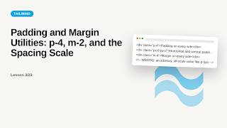 Tailwind CSS - Web development basic Series: Padding and Margin Utilities: p-4, m-2, and the Spacing